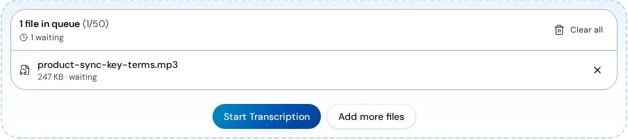 Upload queue with product-sync-key-terms.mp3 waiting and the Start Transcription button