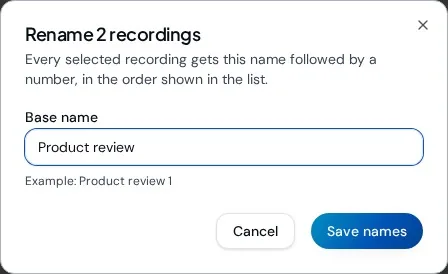 Rename 2 recordings window with Product review entered as a base name and Example Product review 1